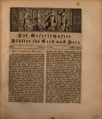 Der Gesellschafter oder Blätter für Geist und Herz Freitag 16. Mai 1823