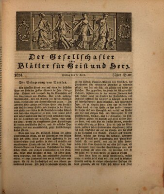 Der Gesellschafter oder Blätter für Geist und Herz Freitag 9. April 1824