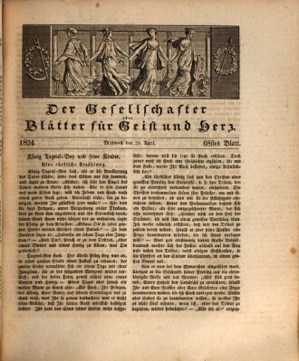 Der Gesellschafter oder Blätter für Geist und Herz Mittwoch 28. April 1824