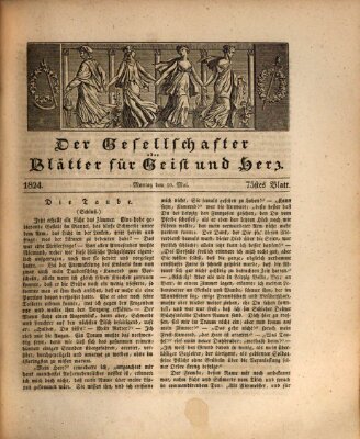 Der Gesellschafter oder Blätter für Geist und Herz Montag 10. Mai 1824