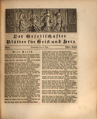 Der Gesellschafter oder Blätter für Geist und Herz Samstag 15. Mai 1824