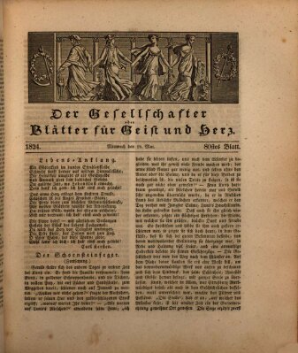 Der Gesellschafter oder Blätter für Geist und Herz Mittwoch 19. Mai 1824