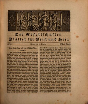 Der Gesellschafter oder Blätter für Geist und Herz Montag 14. Februar 1825