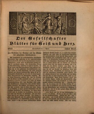 Der Gesellschafter oder Blätter für Geist und Herz Samstag 2. April 1825