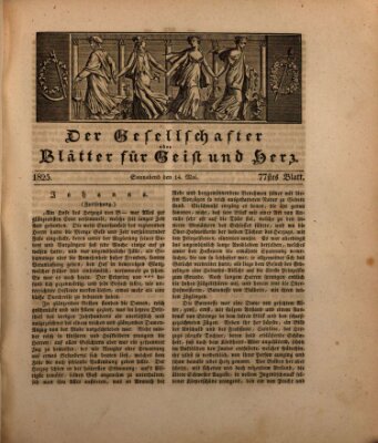 Der Gesellschafter oder Blätter für Geist und Herz Samstag 14. Mai 1825