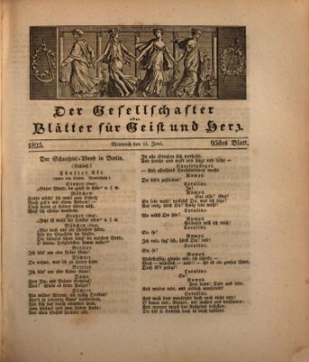 Der Gesellschafter oder Blätter für Geist und Herz Mittwoch 15. Juni 1825