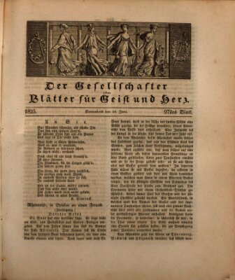 Der Gesellschafter oder Blätter für Geist und Herz Samstag 18. Juni 1825