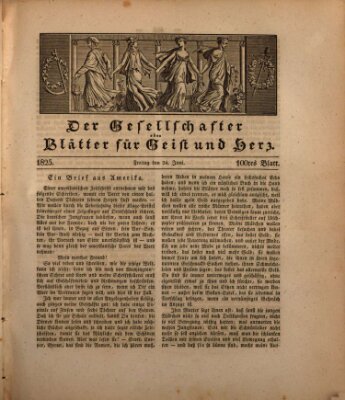 Der Gesellschafter oder Blätter für Geist und Herz Freitag 24. Juni 1825