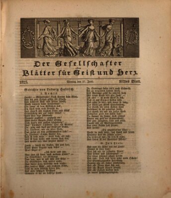 Der Gesellschafter oder Blätter für Geist und Herz Montag 27. Juni 1825