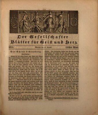 Der Gesellschafter oder Blätter für Geist und Herz Montag 15. August 1825