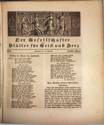 Der Gesellschafter oder Blätter für Geist und Herz Montag 22. August 1825