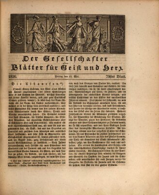 Der Gesellschafter oder Blätter für Geist und Herz Freitag 19. Mai 1826