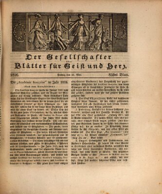 Der Gesellschafter oder Blätter für Geist und Herz Freitag 26. Mai 1826