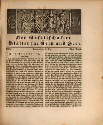 Der Gesellschafter oder Blätter für Geist und Herz Samstag 27. Mai 1826