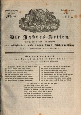 Die Jahreszeiten Dienstag 3. April 1832