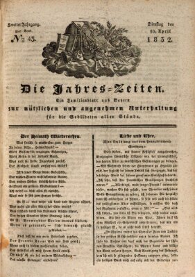 Die Jahreszeiten Dienstag 10. April 1832