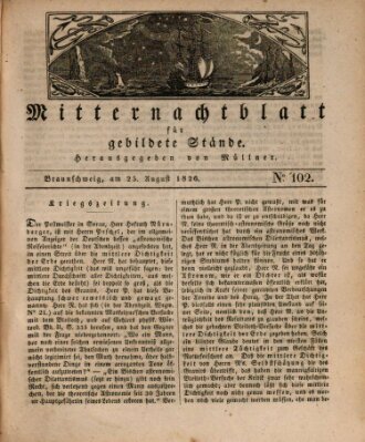 Mitternachtblatt für gebildete Stände Freitag 25. August 1826