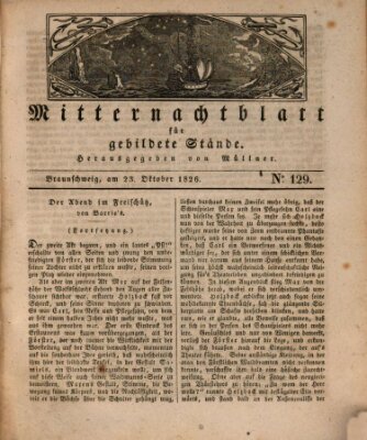 Mitternachtblatt für gebildete Stände Montag 23. Oktober 1826