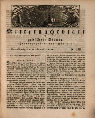 Mitternachtblatt für gebildete Stände Montag 25. Dezember 1826