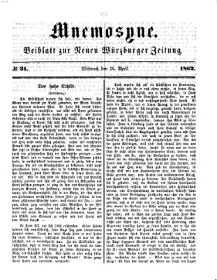 Mnemosyne (Neue Würzburger Zeitung) Mittwoch 16. April 1862