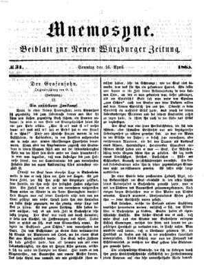 Mnemosyne (Neue Würzburger Zeitung) Sonntag 16. April 1865