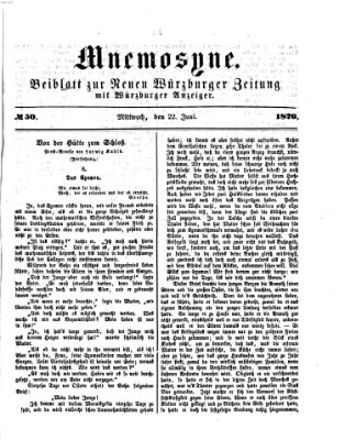 Mnemosyne (Neue Würzburger Zeitung) Mittwoch 22. Juni 1870