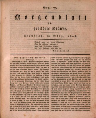 Morgenblatt für gebildete Stände Dienstag 22. März 1808