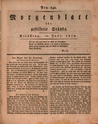 Morgenblatt für gebildete Stände Dienstag 12. Juni 1810