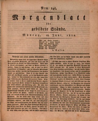 Morgenblatt für gebildete Stände Montag 18. Juni 1810