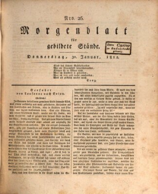 Morgenblatt für gebildete Stände Donnerstag 30. Januar 1812