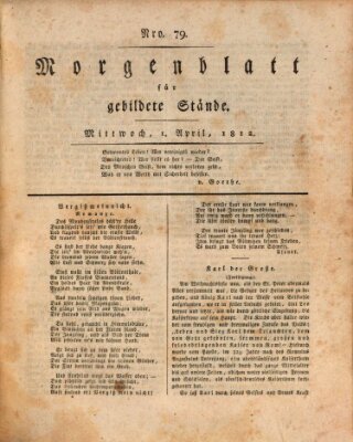 Morgenblatt für gebildete Stände Mittwoch 1. April 1812