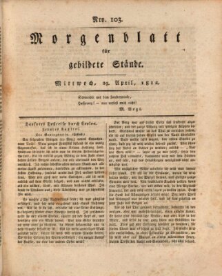 Morgenblatt für gebildete Stände Mittwoch 29. April 1812