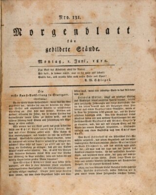 Morgenblatt für gebildete Stände Montag 1. Juni 1812