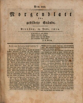 Morgenblatt für gebildete Stände Dienstag 23. Juni 1812