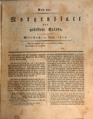 Morgenblatt für gebildete Stände Mittwoch 1. Juli 1812