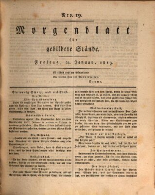 Morgenblatt für gebildete Stände Freitag 22. Januar 1813