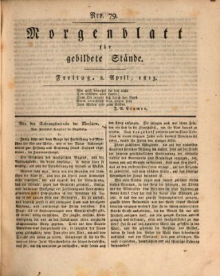 Morgenblatt für gebildete Stände Freitag 2. April 1813