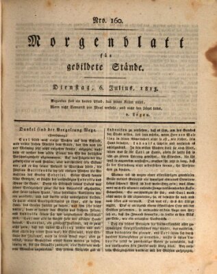 Morgenblatt für gebildete Stände Dienstag 6. Juli 1813