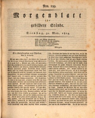 Morgenblatt für gebildete Stände Dienstag 31. Mai 1814