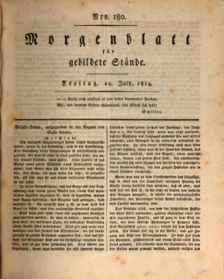 Morgenblatt für gebildete Stände Freitag 29. Juli 1814