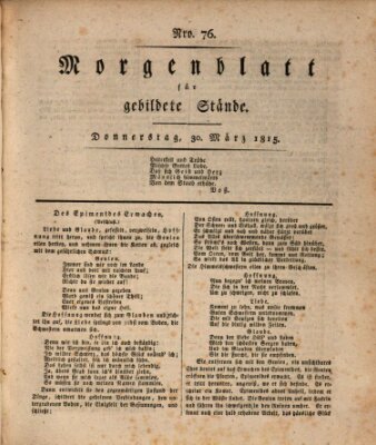 Morgenblatt für gebildete Stände Donnerstag 30. März 1815