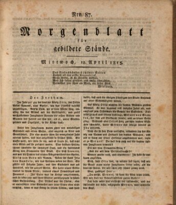 Morgenblatt für gebildete Stände Mittwoch 12. April 1815