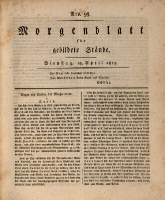 Morgenblatt für gebildete Stände Dienstag 25. April 1815