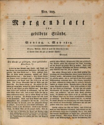 Morgenblatt für gebildete Stände Montag 1. Mai 1815