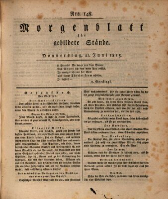 Morgenblatt für gebildete Stände Donnerstag 22. Juni 1815