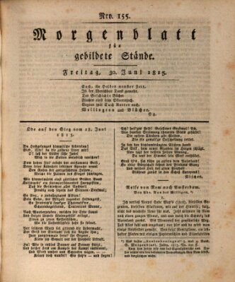 Morgenblatt für gebildete Stände Freitag 30. Juni 1815