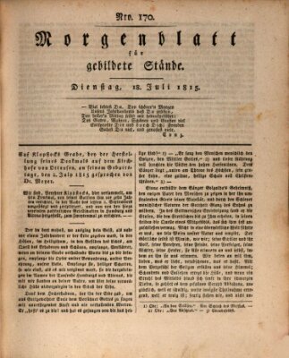 Morgenblatt für gebildete Stände Dienstag 18. Juli 1815