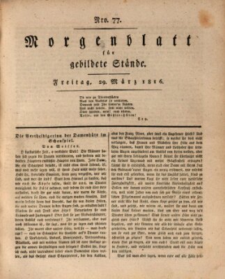 Morgenblatt für gebildete Stände Freitag 29. März 1816