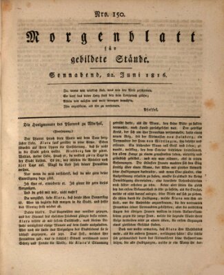 Morgenblatt für gebildete Stände Samstag 22. Juni 1816