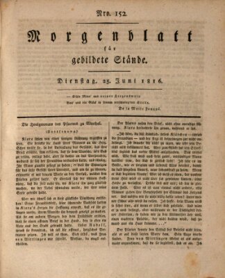 Morgenblatt für gebildete Stände Dienstag 25. Juni 1816